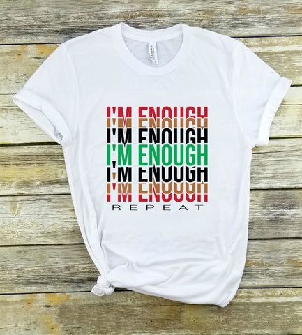 I'm Enough Unisex T-Shirt--Tiffy Rocks Apparel