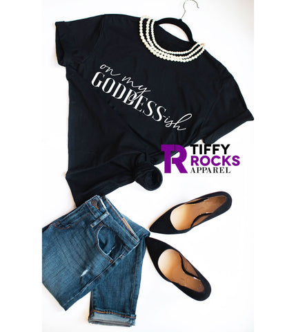 On My Goddess-ish Unisex T-Shirt W/White Letters--Tiffy Rocks Apparel