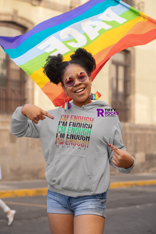 I'm Enough Unisex Hoodie--Tiffy Rocks Apparel