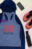 Dopeness Thats Me Women's Racerback Tank--Tiffy Rocks Apparel