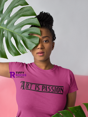 Art is Passion Unisex T-Shirt--Tiffy Rocks Apparel