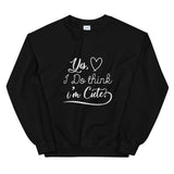 Think I'm Cute Unisex Sweatshirt-Black-S-Tiffy Rocks Apparel