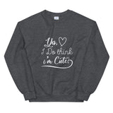 Think I'm Cute Unisex Sweatshirt-Dark Heather-S-Tiffy Rocks Apparel