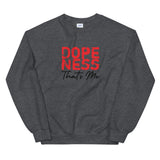 Dopeness Thats Me Unisex Sweatshirt-Dark Heather-S-Tiffy Rocks Apparel