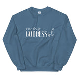 On My Goddess-ish Unisex Sweatshirt W/White Letters-Indigo Blue-S-Tiffy Rocks Apparel