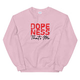 Dopeness Thats Me Unisex Sweatshirt-Light Pink-S-Tiffy Rocks Apparel