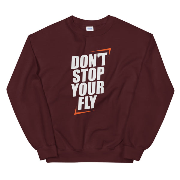 Don't Stop Your Fly Unisex Sweatshirt W/White Letters-Maroon-S-Tiffy Rocks Apparel