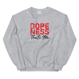 Dopeness Thats Me Unisex Sweatshirt-Sport Grey-S-Tiffy Rocks Apparel