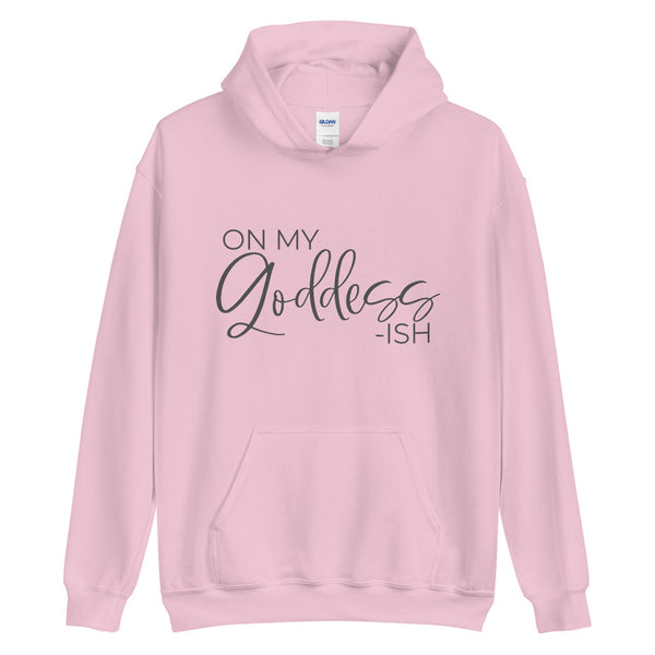 On My Goddess-ish Unisex Hoodie W/Grey Letters-Light Pink-S-Tiffy Rocks Apparel