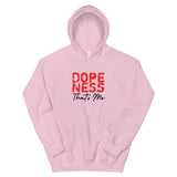 Dopeness Thats Me Unisex Hoodie-Light Pink-S-Tiffy Rocks Apparel