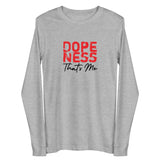 Dopeness Thats Me Unisex Long Sleeve Tee-Athletic Heather-XS-Tiffy Rocks Apparel