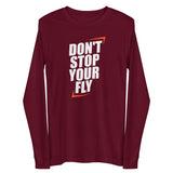 Don't Stop Your Fly Unisex Long Sleeve Tee W/White Letters-Maroon-XS-Tiffy Rocks Apparel