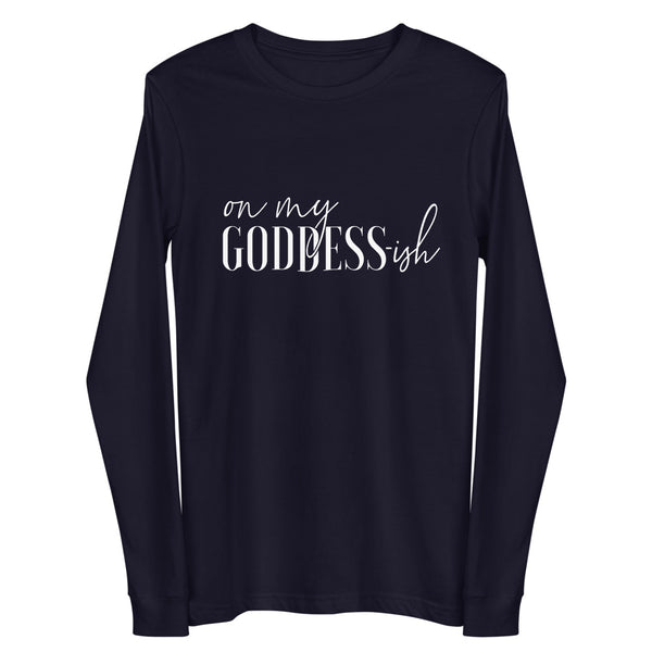 On My Goddess-ish Unisex Long Sleeve Tee W/ White Letters-Navy-XS-Tiffy Rocks Apparel