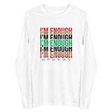 I'm Enough Unisex Long Sleeve Tee-White-XS-Tiffy Rocks Apparel