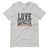 Love Gangsta Unisex T-Shirt-Athletic Heather-S-Tiffy Rocks Apparel