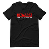 Beware I Am The Revolution Unisex T-Shirt W/Red & White Letters-Black-S-Tiffy Rocks Apparel