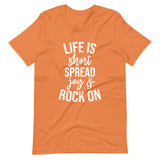 Life is Short Unisex T-Shirt-Burnt Orange-S-Tiffy Rocks Apparel