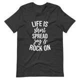 Life is Short Unisex T-Shirt-Dark Grey Heather-S-Tiffy Rocks Apparel