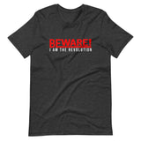 Beware I Am The Revolution Unisex T-Shirt W/Red & White Letters-Dark Grey Heather-S-Tiffy Rocks Apparel