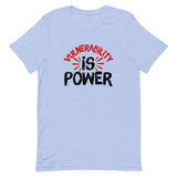 Vulnerability is Power Unisex T-Shirt-Heather Blue-S-Tiffy Rocks Apparel