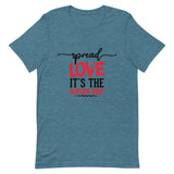 Spread Love Unisex T-Shirt W/Black & Red Letters-Heather Deep Teal-S-Tiffy Rocks Apparel