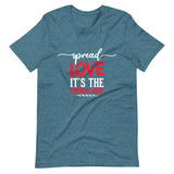 Spread Love Unisex T-Shirt W/White & Red Letters-Heather Deep Teal-S-Tiffy Rocks Apparel