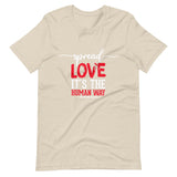 Spread Love Unisex T-Shirt W/White & Red Letters-Heather Dust-S-Tiffy Rocks Apparel