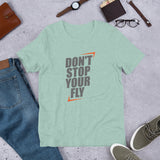 Don't Stop Your Fly Unisex T-Shirt W/Grey Letters-Heather Prism Dusty Blue-S-Tiffy Rocks Apparel