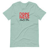 Dopeness Thats Me Unisex T-Shirt-Heather Prism Dusty Blue-S-Tiffy Rocks Apparel