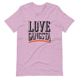 Love Gangsta Unisex T-Shirt-Heather Prism Lilac-S-Tiffy Rocks Apparel