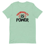 Vulnerability is Power Unisex T-Shirt-Heather Prism Mint-S-Tiffy Rocks Apparel