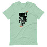 Don't Stop Your Fly Unisex T-Shirt W/Black Letters-Heather Prism Mint-S-Tiffy Rocks Apparel