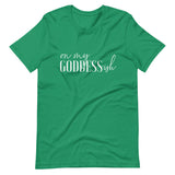 On My Goddess-ish Unisex T-Shirt W/White Letters-Kelly-S-Tiffy Rocks Apparel