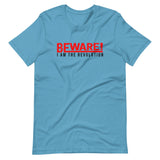 Beware I Am The Revolution T-Shirt W/Red & Black Letters-Ocean Blue-S-Tiffy Rocks Apparel