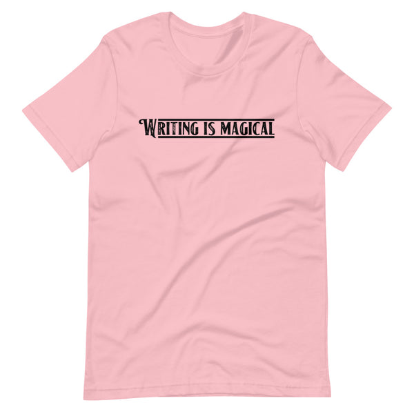 Writing is Magical Unisex T-Shirt-Pink-S-Tiffy Rocks Apparel