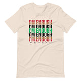 I'm Enough Unisex T-Shirt-Soft Cream-S-Tiffy Rocks Apparel