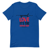 Spread Love Unisex T-Shirt W/Black & Red Letters-True Royal-S-Tiffy Rocks Apparel