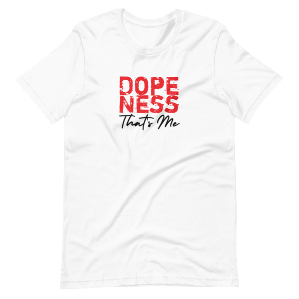 Dopeness Thats Me Unisex T-Shirt-White-S-Tiffy Rocks Apparel