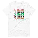 I'm Enough Unisex T-Shirt-White-S-Tiffy Rocks Apparel