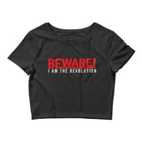 Beware I Am The Revolution Women’s Crop Tee W/Red & White Letters-Black-XS/SM-Tiffy Rocks Apparel