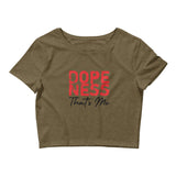 Dopeness Thats Me Women’s Crop Tee-Heather Olive-XS/SM-Tiffy Rocks Apparel