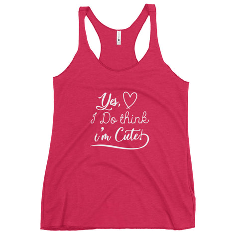 Think I'm Cute Women's Racerback Tank-Vintage Shocking Pink-S-Tiffy Rocks Apparel